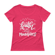 Load image into Gallery viewer, Faith Can Move Mountains Ladies' Scoop Neck T-Shirt