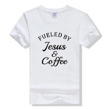 Load image into Gallery viewer, Fueled By Jesus & Coffee T-shirt Ladies Religious Christian Graphic Tee Top Fashion Women Motivational Bible Verse Church Tshirt