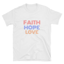 Load image into Gallery viewer, faith hope love  - Christian T-shirts for Women - Ladies Top - Funny Shirts Graphic Tees - Shirts for Women - Mothers Day Gift, Faith Hope Love 4 Given